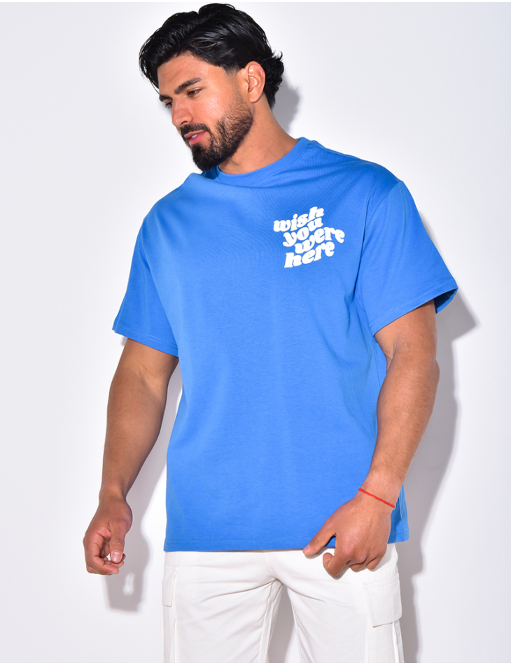 T-shirt "Wich you were here"