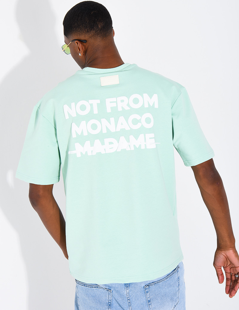 T-shirt "Not from Monaco...